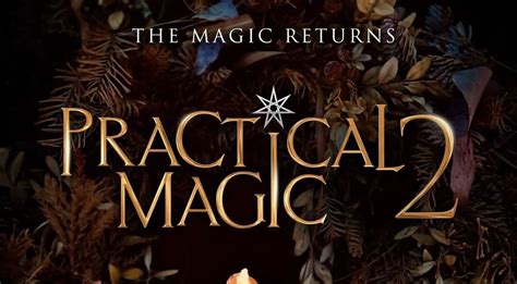 From Page to Screen: Adapting the Practical Magic Prequel